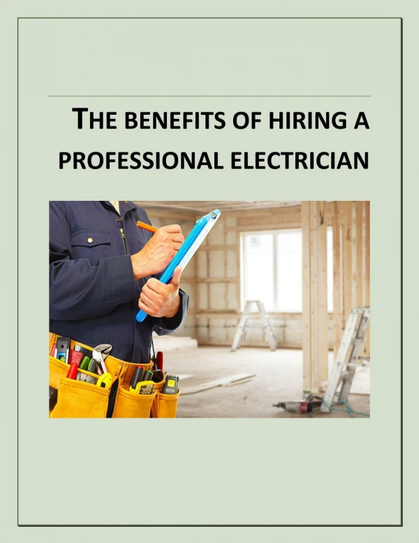 The Benefits of Hiring a Professional Electrician