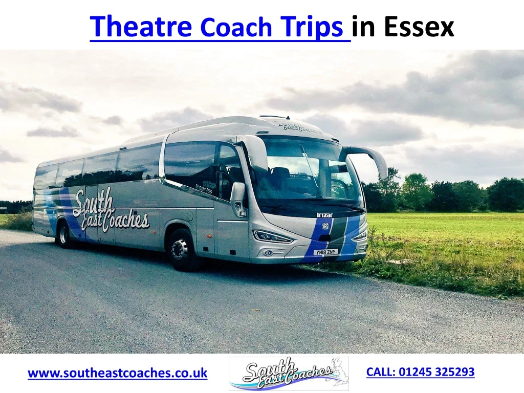 theatre coach trips in essex