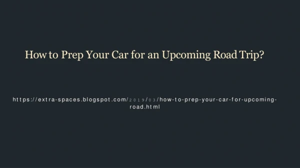 Different ways to prepare your car for road trips