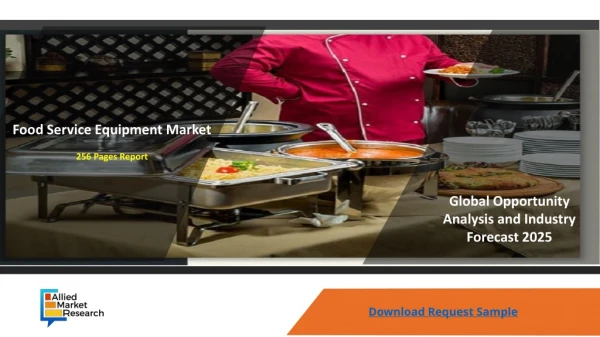 Food Service Equipment Market by Recent Industry Trends, Anlysis and Forecast 2015 by Top Key Players