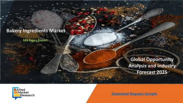 Bakery Ingredients Market Key Players And Growth Analysis With Forecast | 2025