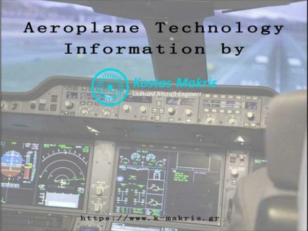 Learn about Aeroplane Technology Information by Kostas Makris