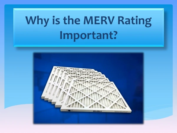Why is the MERV Rating Important?