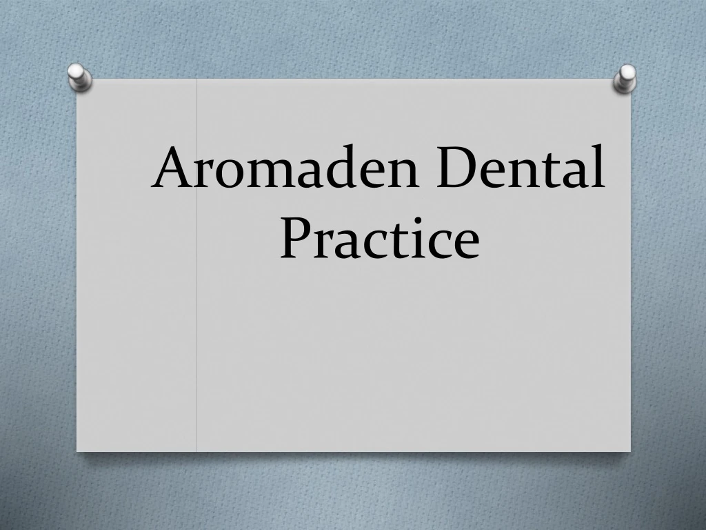 aromaden dental practice