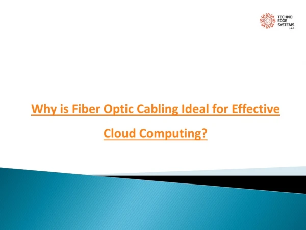 Why is Fiber Optic Cabling Ideal for Effective Cloud Computing?