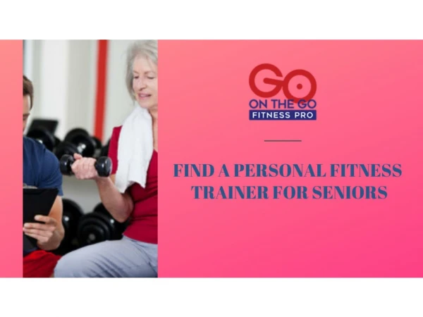 Find a Personal Fitness Trainer for Seniors