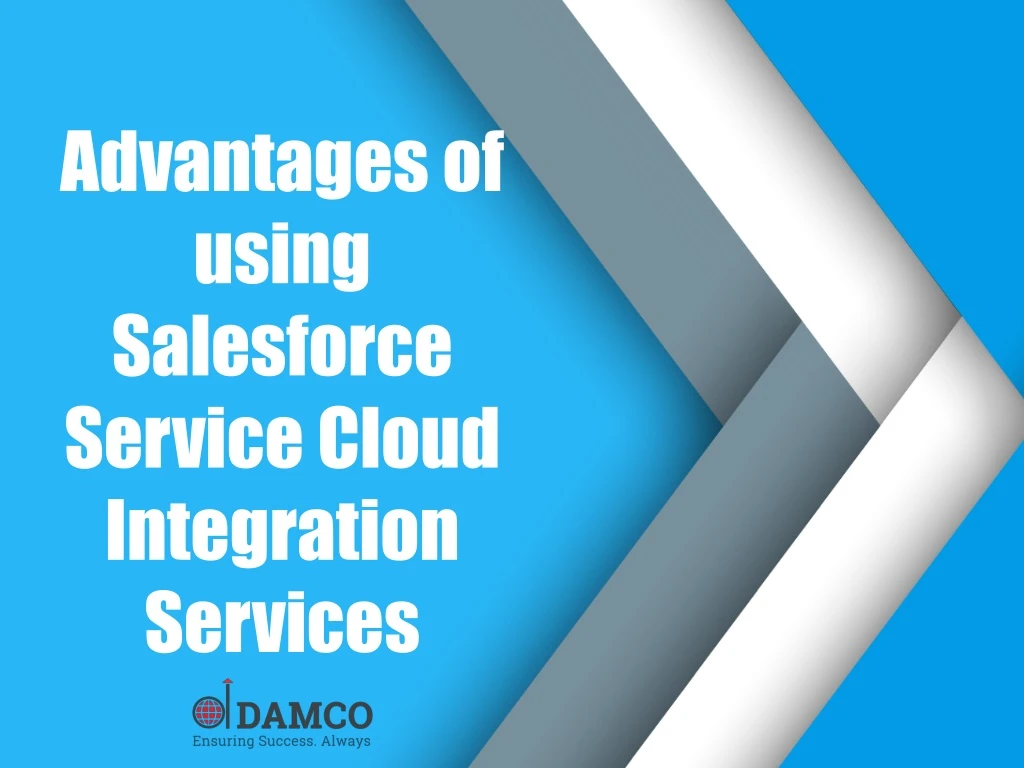 advantages of using salesforce service cloud