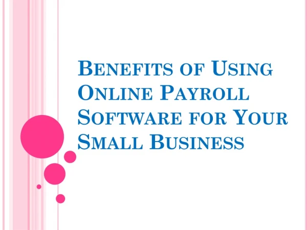 Benefits of Using Online Payroll Software for Your Small Business
