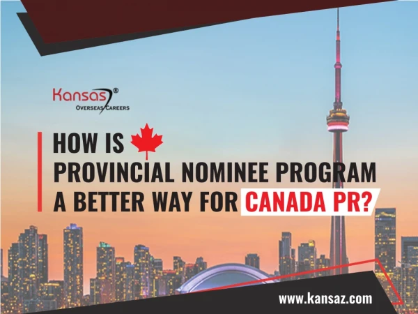 Provincial Nominee Program is the best way to boost your CRS score for Canada PR