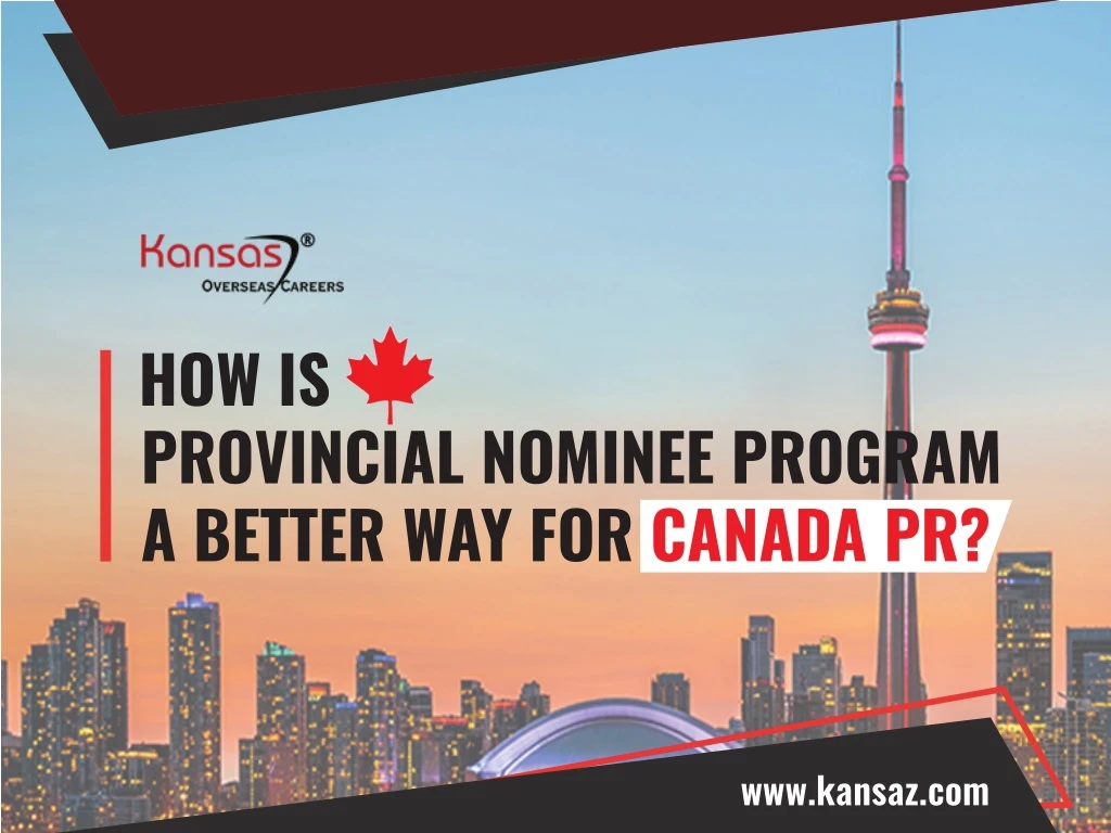 how is provincial nominee program a better