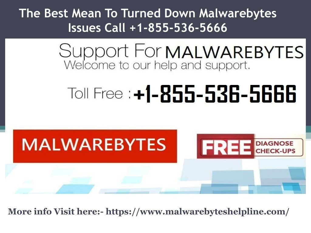 the best mean to turned down malwarebytes issues call 1 855 536 5666