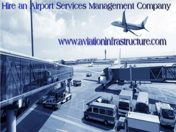 Hire an airport services management company