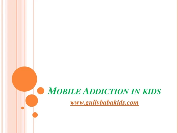 Mobile Addiction in kids
