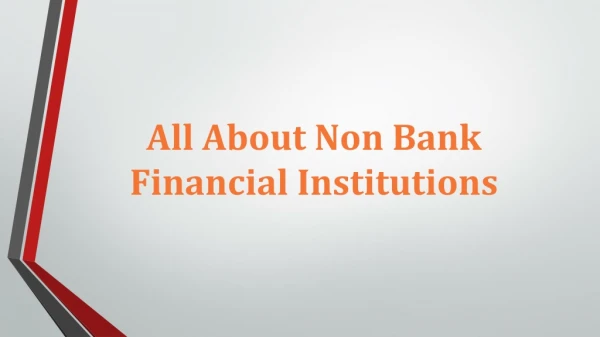 All About Non Bank Financial Institutions