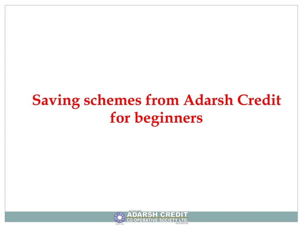 saving schemes from adarsh credit for beginners