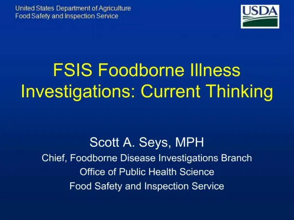 FSIS Foodborne Illness Investigations: Current Thinking