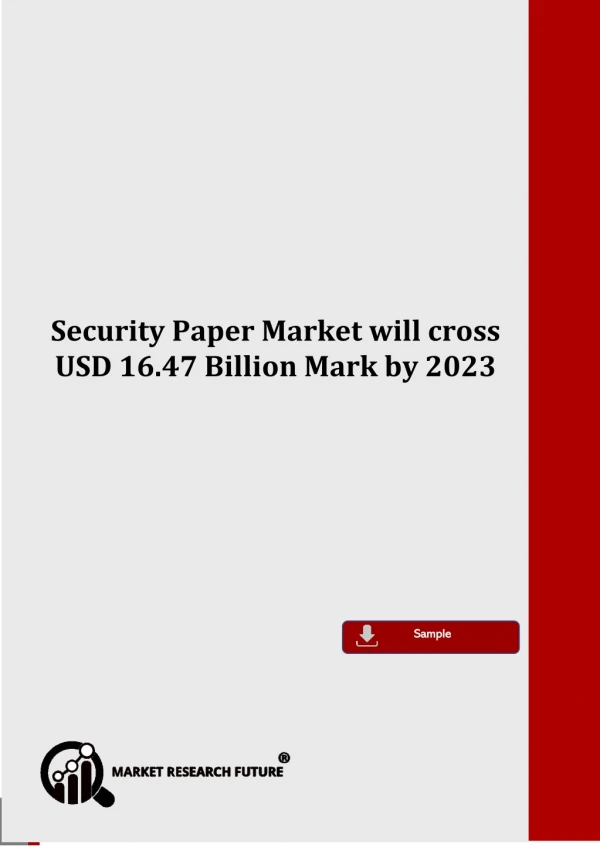Security Paper Market Growth Rate, Trends, Analysis, Future scope, Size, Share, Forecast to 2023