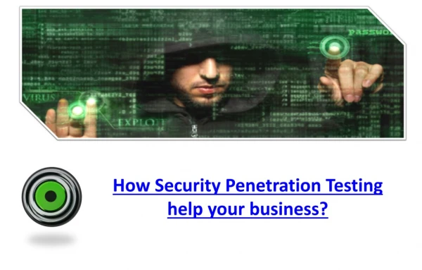 How Security Penetration Testing help your business?