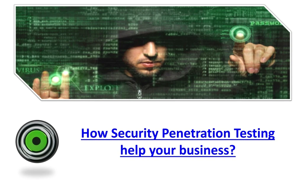 how security penetration testing help your