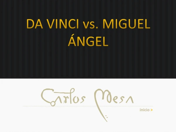 da vinci vs miguel ngel