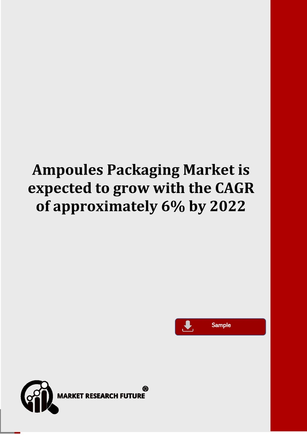 ampoules packaging market is expected to grow