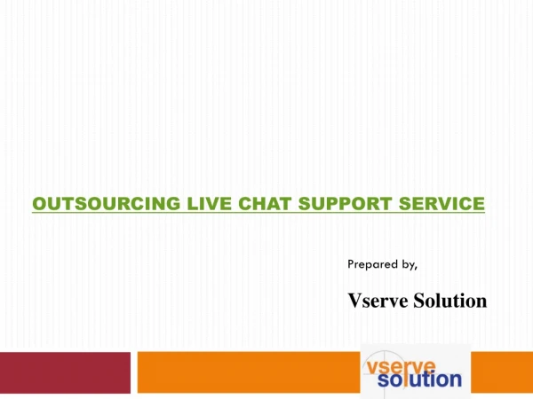 Outsourcing Live Chat Customer Services - Vserve Solution