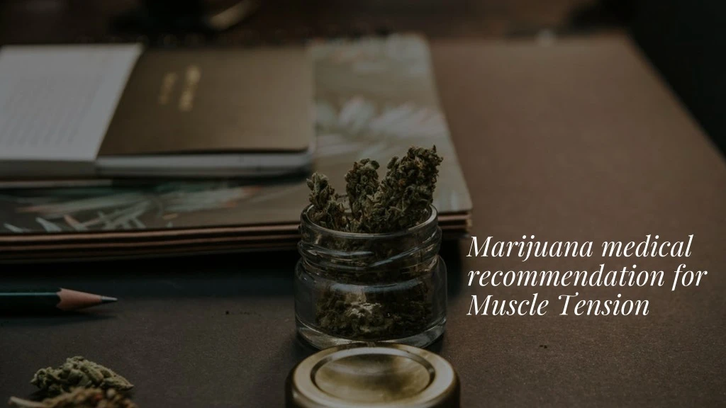 marijuana medical recommendation for muscle