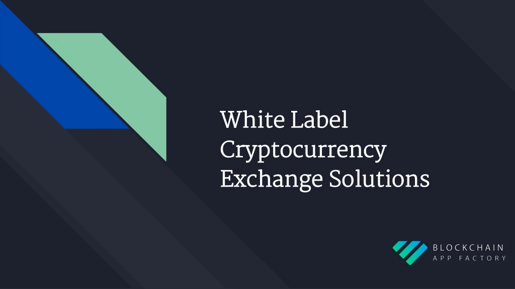 white label cryptocurrency exchange solutions