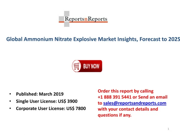 Global Ammonium Nitrate Explosive Market Insights, Size, Share, in-coming Trends, Demand and Future Forecast to 2025