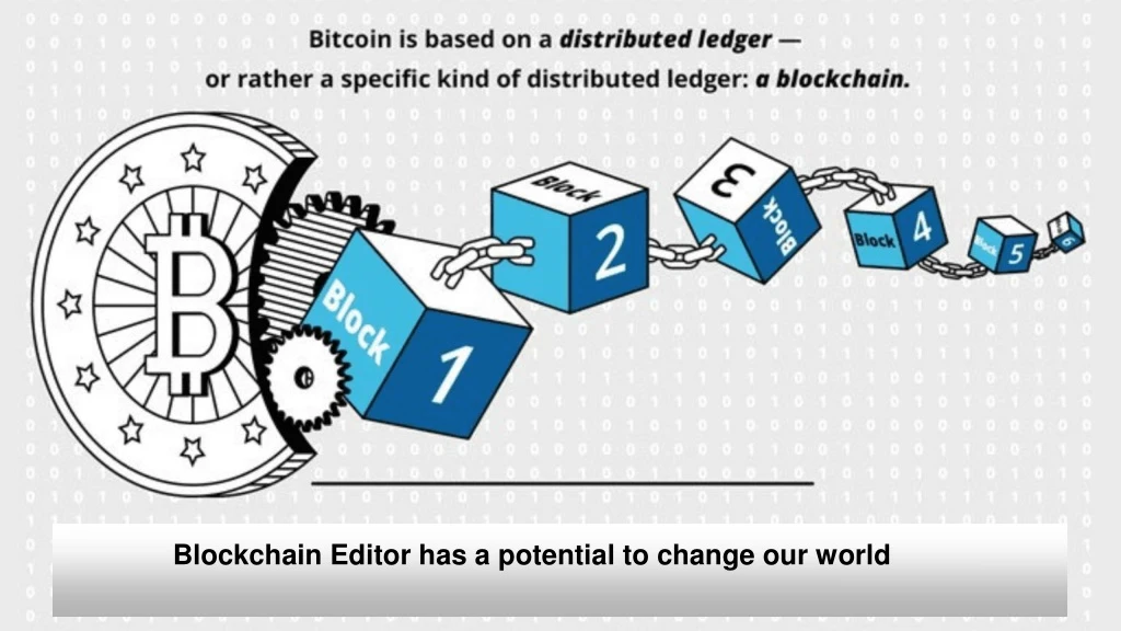 blockchain editor has a potential to change