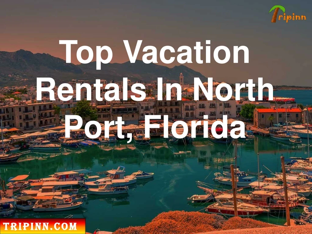 top vacation rentals in north port florida