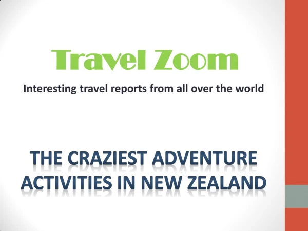 The craziest adventure activities in New Zealand - travelzoom