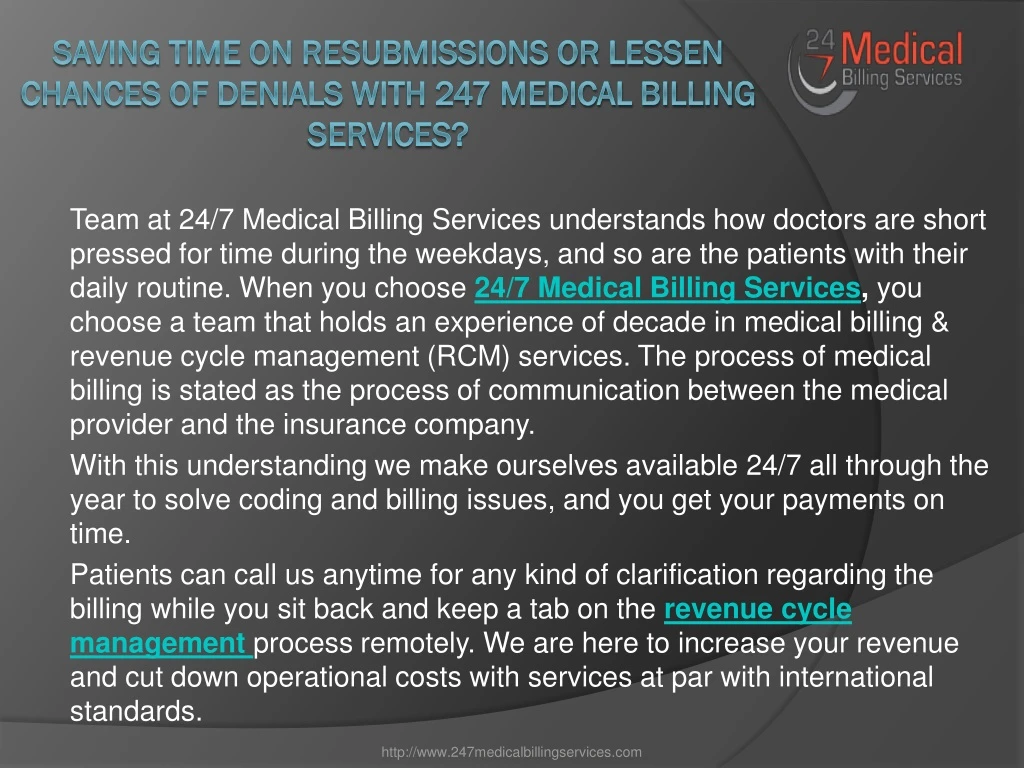 saving time on resubmissions or lessen chances of denials with 247 medical billing services