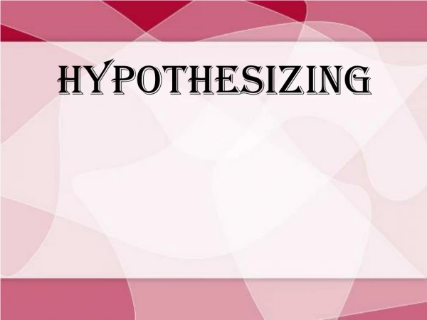 HYPOTHESIZING - Bahasa Inggris Untuk Fisika UNNES Nurul Faela Shufa