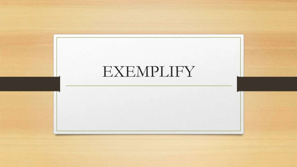 exemplify