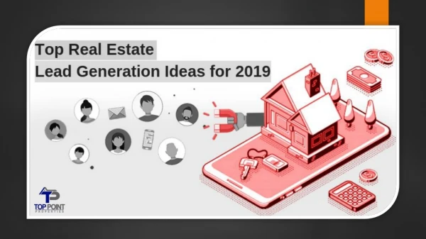 Top Real Estate Lead Generation Ideas for 2019