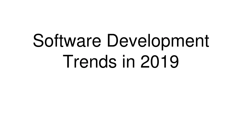 software development trends in 2019