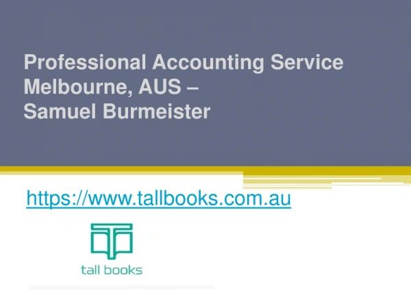 Professional Accounting Service Melbourne - www.tallbooks.com.au