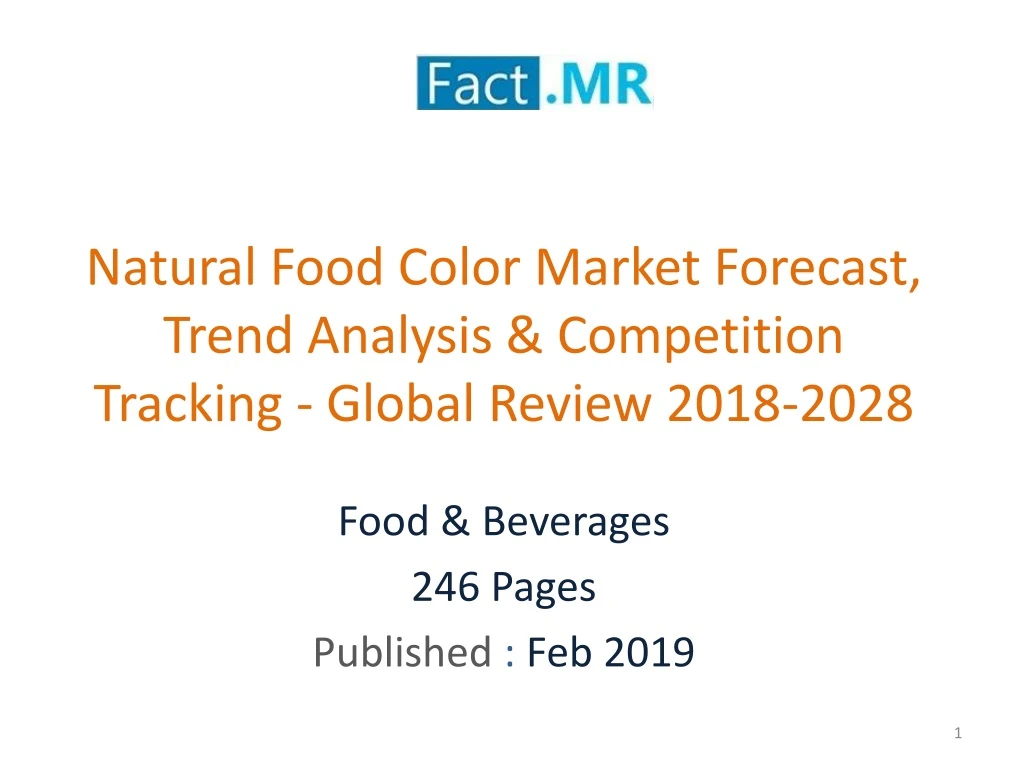 natural food color market forecast trend analysis competition tracking global review 2018 2028