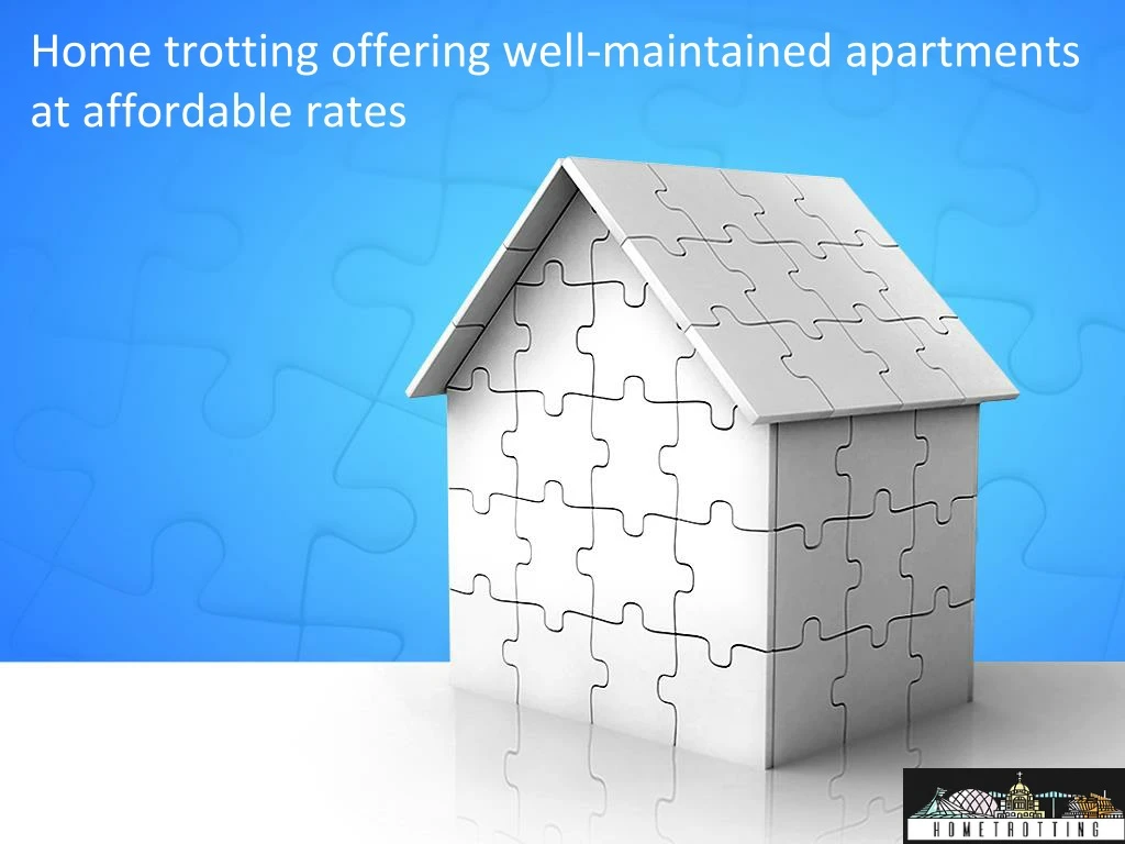 home trotting offering well maintained apartments at affordable rates