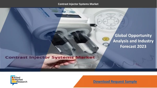 Contrast Injector Systems Market Finds future growth and Business