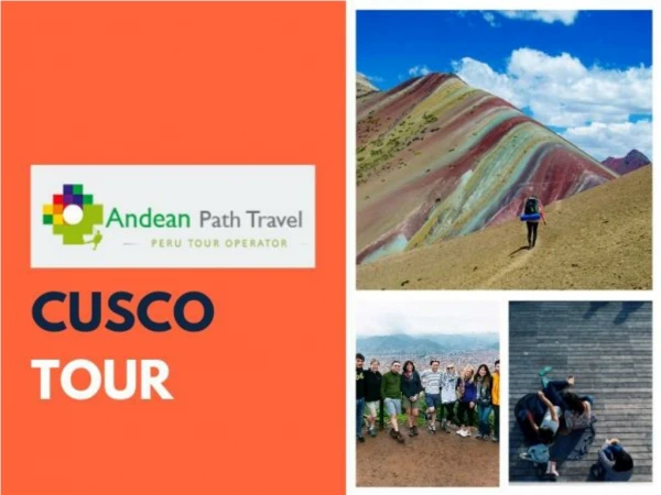 Explore wonderful activities in Cusco tours-Andean Path Travel