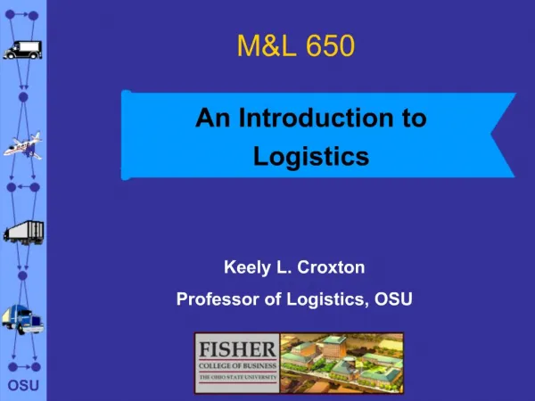 Keely L. Croxton Professor of Logistics, OSU