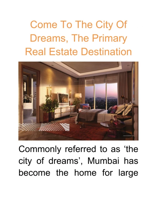 Come To The City Of Dreams, The Primary Real Estate Destination