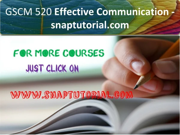 GSCM 520 Effective Communication-snaptutorial.com