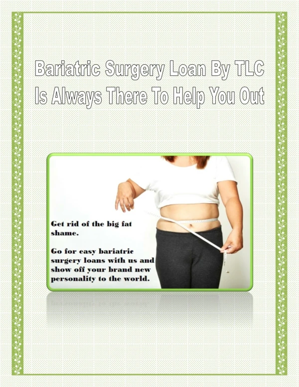 Bariatric Surgery Loan By TLC Is Always There To Help You Out