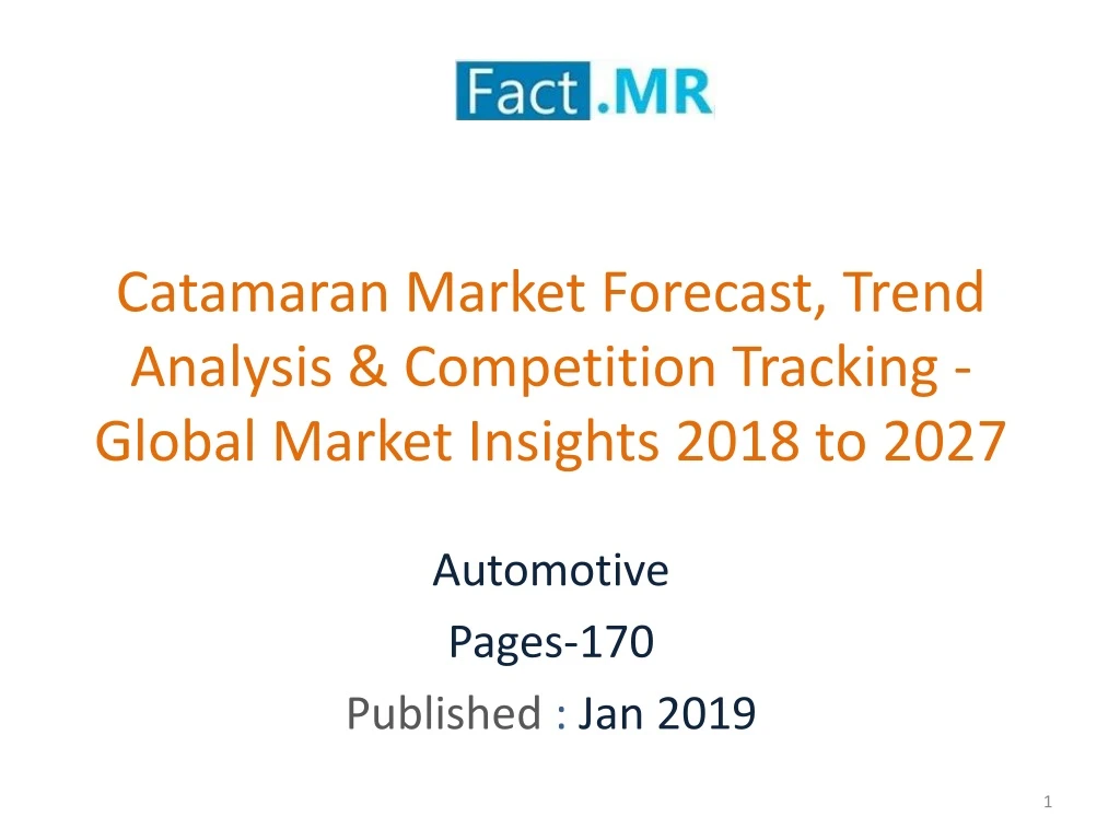 catamaran market forecast trend analysis competition tracking global market insights 2018 to 2027