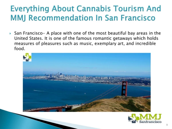 Everything About Cannabis Tourism And MMJ Recommendation In San Francisco