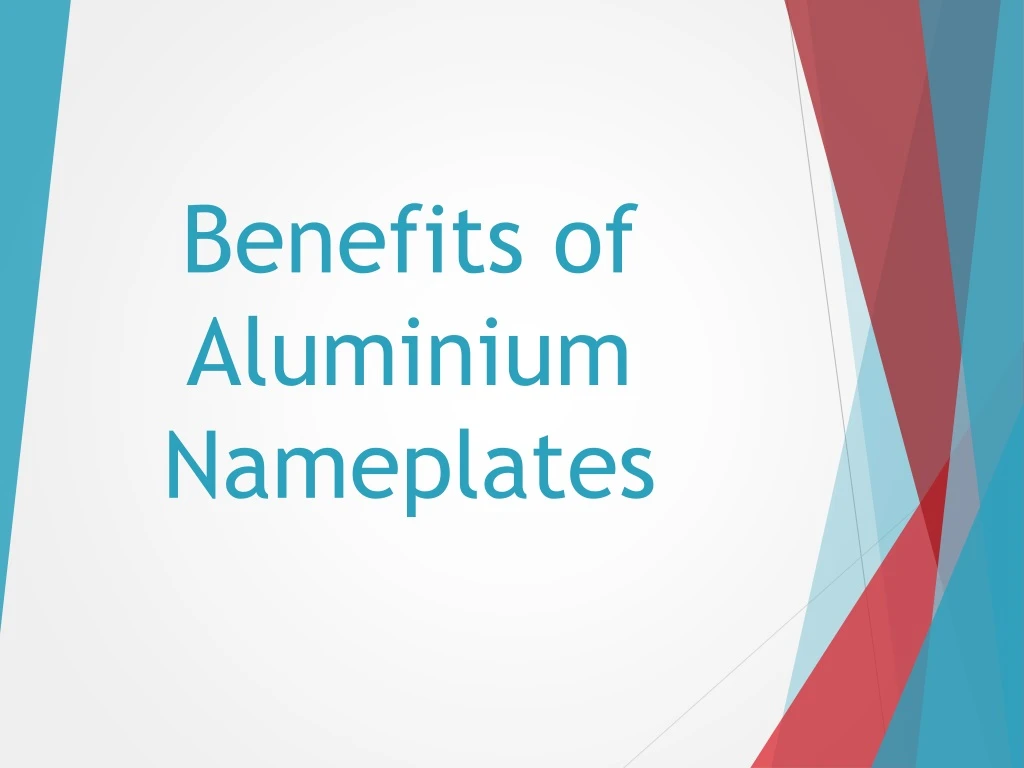 benefits of aluminium nameplates