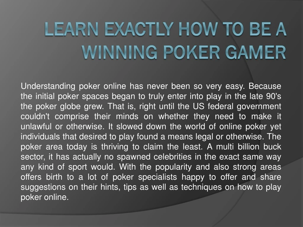 learn exactly how to be a winning poker gamer